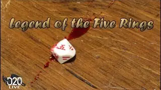 D20 Live Legend of the Five Rings Episode 3