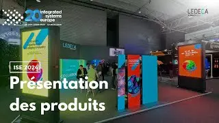 ISE 2024 - Pr&eacute;sentation des produits LEDECA