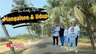 Our Family Road Trip to Mangalore & Udupi 🚗🌴 | Bangalore to Mangalore | Episode 1