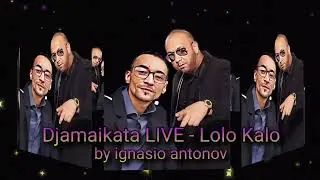 Djamaikata LIVE - Lolo Kalo by ignasio antonov