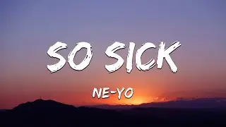 Ne-Yo - So Sick (Lyrics)