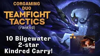 10 BILGEWATER - 2 STAR KINDRED! | TFT Lore & Legends | Teamfight Tactics Set 16