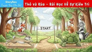 [Truyện Cổ Tích Việt Nam] Thỏ và Rùa – Bài Học Về Sự Kiên Trì Cho Bé