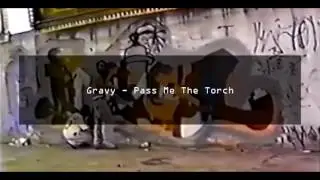 Gravy - Pass Me The Torch