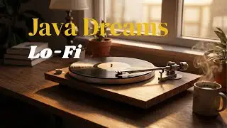 Lo-Fi Ambient for focus | Java Dreams | (02:22)