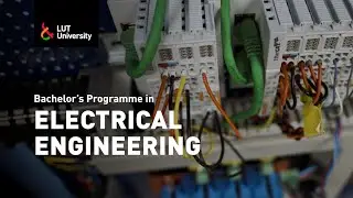 Bachelor&rsquo;s Programme in Electrical Engineering - LUT University