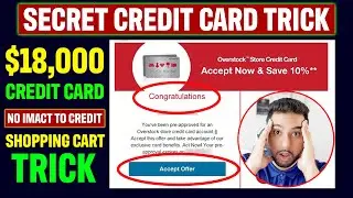 Secret Credit Card Trick / Hack to Get Approved | No Impact to Credit | Shopping Cart Trick