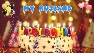MY HUSBAND Happy Birthday Song &ndash; Happy Birthday to You