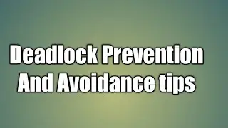 Deadlock Prevention And Avoidance tips | Deadlock Handling Strategies and Deadlock Prevention