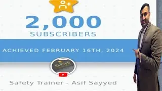 Thanks For 2000 Subscriber | 2k Subscribers Special Video | 2k celebration @SafetyTrainerNebosh