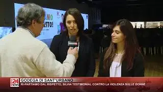 GODEGA DI SANT'URBANO - RI-PARTIAMO DAL RISPETTO, SILVIA TESTIMONIAL CONTRO LA VIOLENZA SULLE DONNE