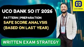 UCO Bank SO IT 2026 Written Exam | Pattern, Preparation & Safe Score Analysis