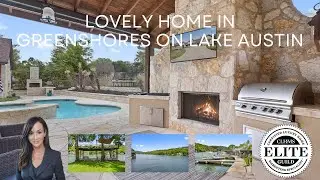 Must See Home and Lake Austin Access in Greenshores on Lake Austin 7200 Turnbuoy
