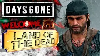 Days Gone / Full HD 60 fps / Land Of The Dead / #2