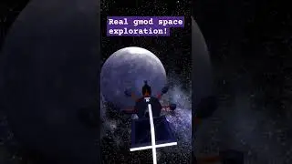 Real Garry's Mod Space Exploration! #gmod #garrysmod #gmodsandbox #gmodismgaming