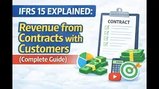 IFRS 15 Explained | Revenue from Contracts with Customers