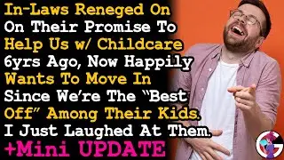 UPDATE In-Laws Who Reneged On Their Promise Of Child Care Now Wants A Room In Our House... AITA