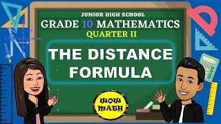 THE DISTANCE FORMULA || GRADE 10 MATHEMATICS Q2