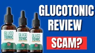 GlucoTonic Review - Legit Or scam? Honest Review