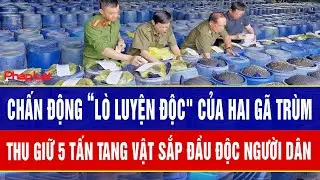 Điểm nóng 3/2:Chấn động “lò luyện độc