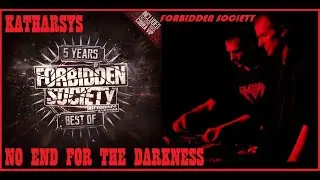 KATHARSYS &ndash; NO END FOR THE DARKNESS &ndash; FORBIDDEN SOCIETY &ndash; CAT NONE