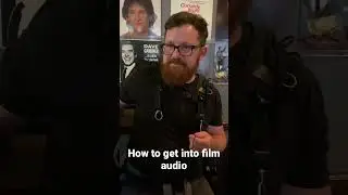How to get into film audio | behind the film