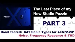 The Last Piece of my Studio Puzzle Part 3 - Flock Audio PATCH XT & AES72 Deeper Tests