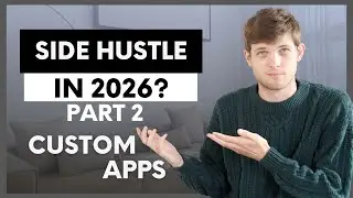 Top Side Hustle 2026 (PART 2): Building Custom Apps for Businesses (No-Code Guide)