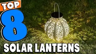 Top 5 Best Solar Lanterns Review In 2026
