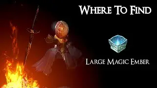 Dark Souls 1 - Large Magic Ember Location