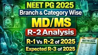 NEET PG 2025 : Closing Ranks Branch & Category Wise MD/MS R-1 & R-2 Of 2025#neetpg2025counselling
