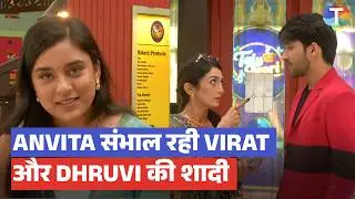 Itti Si Khushi update: Anvita ne liya Virat-Dhruvi ke shaadi ka contract; Hetal Ben laaegi TWIST?