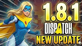 Dispatch Update 1.0.16598 &ndash; Major Softlock Fixes & Story Issues Resolved? SPOILER ALERT