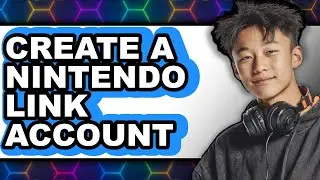 How to Create a Nintendo Link Account - Step by Step