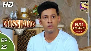 Crossroads - Ep 25 - Full Episode -1st August, 2018