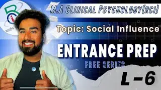 L-6 | Social psychology-6 | M.A Clinical Psychology Entrance Prep | Christ, Amity, SGT, LPU, etc