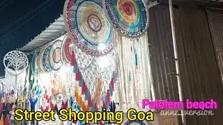 Street Shopping in Goa | Palolem beach area