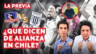 Esto dice un PERIODISTA CHILENO del COLO COLO vs ALIANZA LIMA en COPA LIBERTADORES. ¿MIEDO EN CHILE?