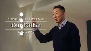 Lord's Prayer: Our Father