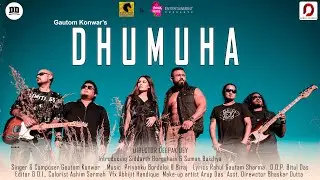 DHUMUHA | Gautom Konwar | Priyanku Bordoloi | Deepak Dey | Rahul Gautam Sharma | Official Video