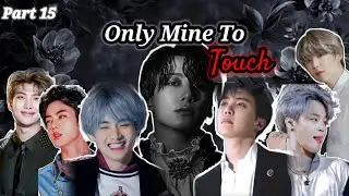 ||Only Mine To Touch|| Part 15/ #taekook #yoonmin #namjin #jhope #bts love story hindi dubbed💜