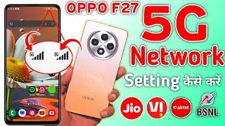 Oppo f27 5g network settings, Oppo f27 5g me 5g network kaise laye/Oppo 5g setting