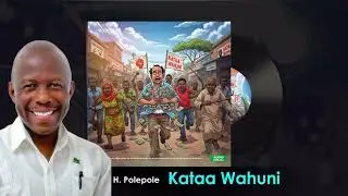 Kataa Wahuni _-_  Humphrey Polepole (Official Audio 2025 )