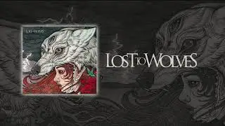 Lost To Wolves - Full EP 2020 (AUDIO)