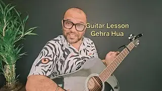Gehra Hua - Dhurandhar movie - Arijit Singh - Guitar Lesson - Tutorial 