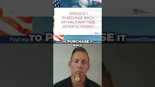 Buy Back Military Time After 12 Years: Is it Worth It