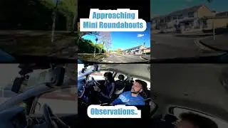 Observation on mini roundabouts on driving test.