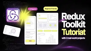 Redux Toolkit Tutorial for Beginners | Learn Redux Toolkit with 3 Real-World Projects #rtk #yt