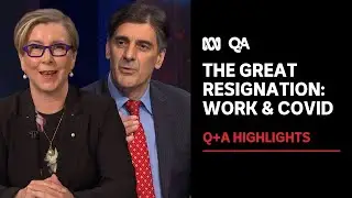 The Great Resignation: The Pandemic and Work | Q+A Highlights