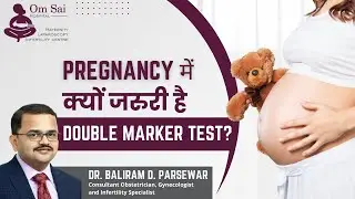 Dual Marker Test During Pregnancy | NT Scan & Double Marker Test क्यू करे?  | Gynecologist in Vasai
